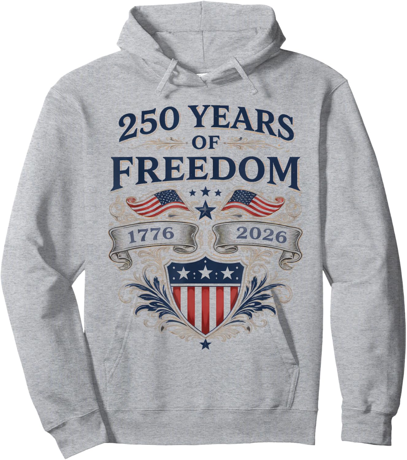 250 Years of Freedom America Anniversary 1776-2026 Patriot Hoodie - Hoodie | Ash