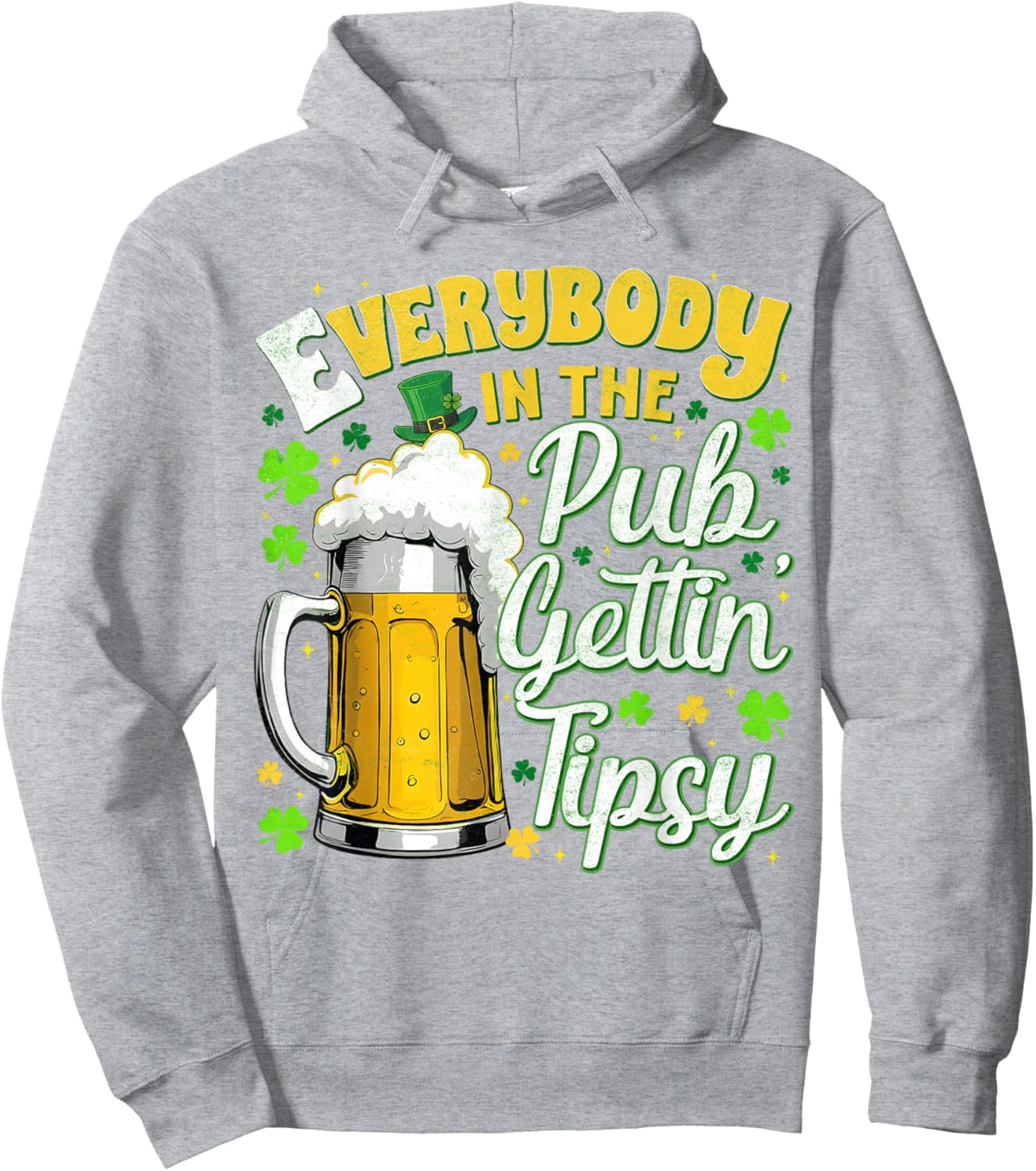 Everybody in The Pub Gettin Tipsy Drink St Patricks Men Hoodie - Hoodie | Ash
