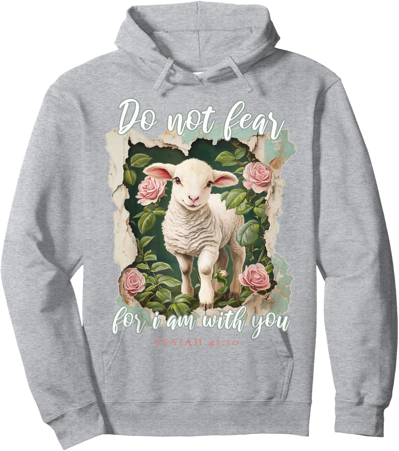 Do not Fear for i am with You Christian Quote Cute Lamb Hoodie - Hoodie | Ash
