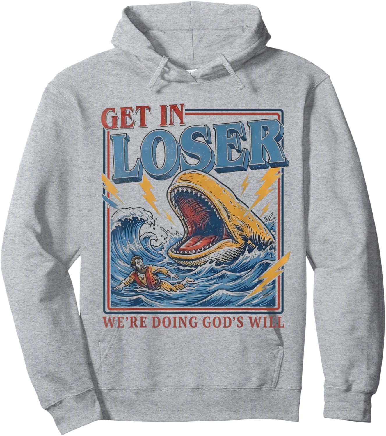 Get in Loser We're Doing God's Will Humour Christian Bible Hoodie - Hoodie | Ash
