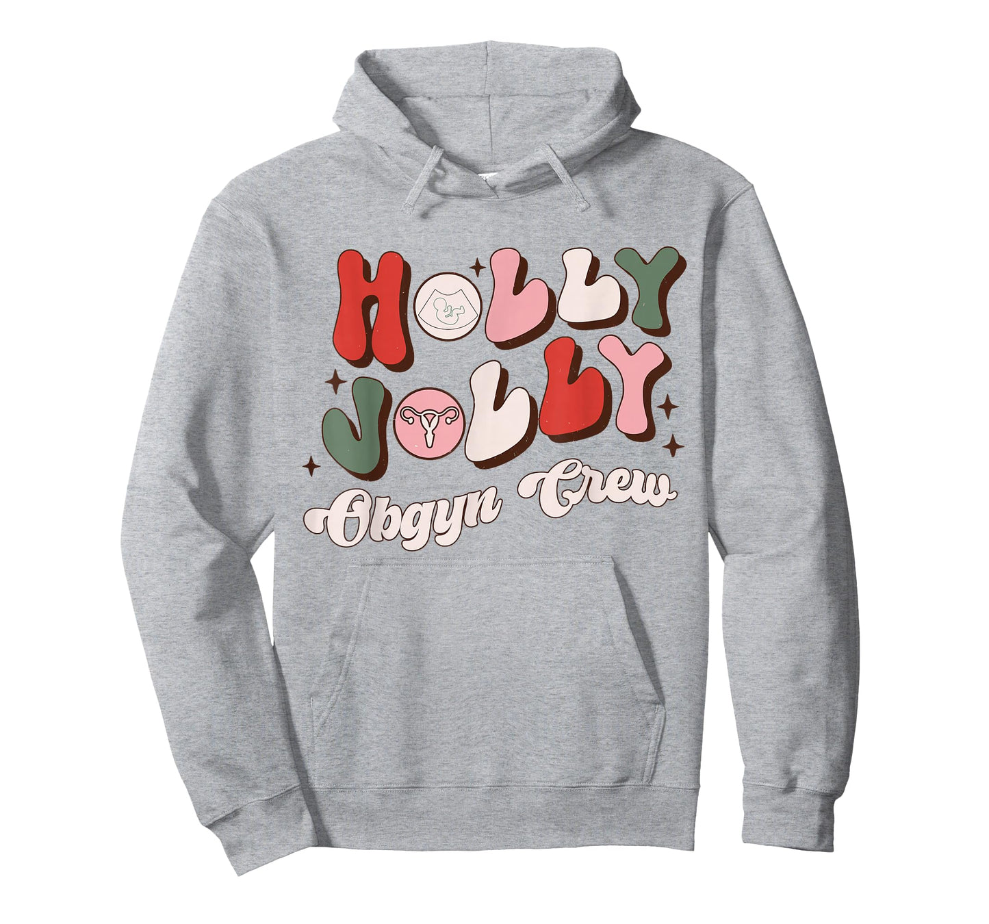 Holly Xmas Jolly OBGYN Crew OBGYN Christmas Ob Nurse Pajama T-Shirt