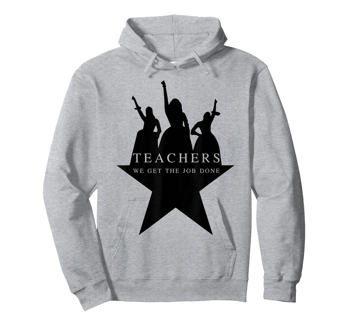 Teachers WE GET The Job Done Funny Design T-Shirt