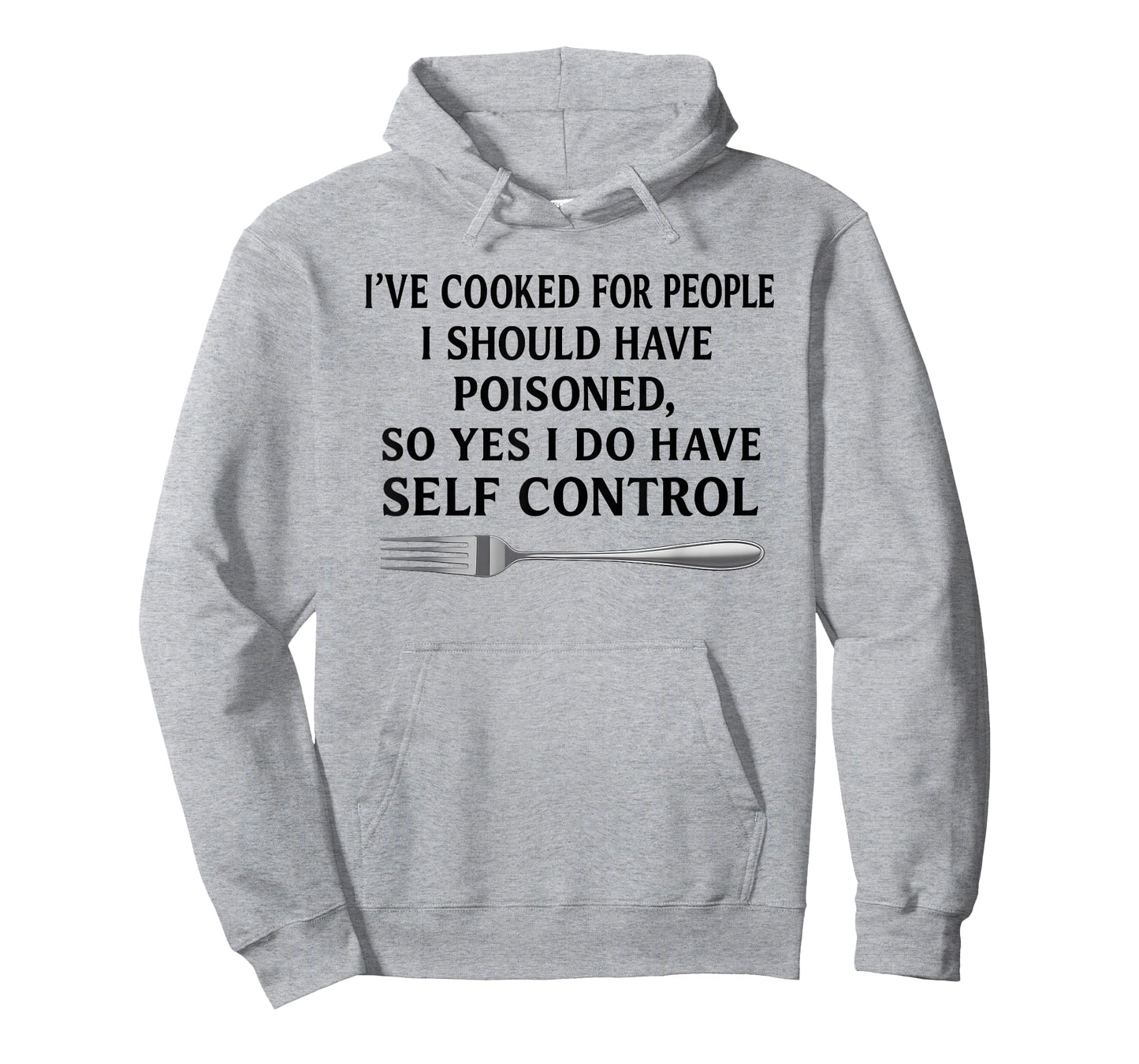 I've Cooked for People I Should Have Poisoned T-Shirt