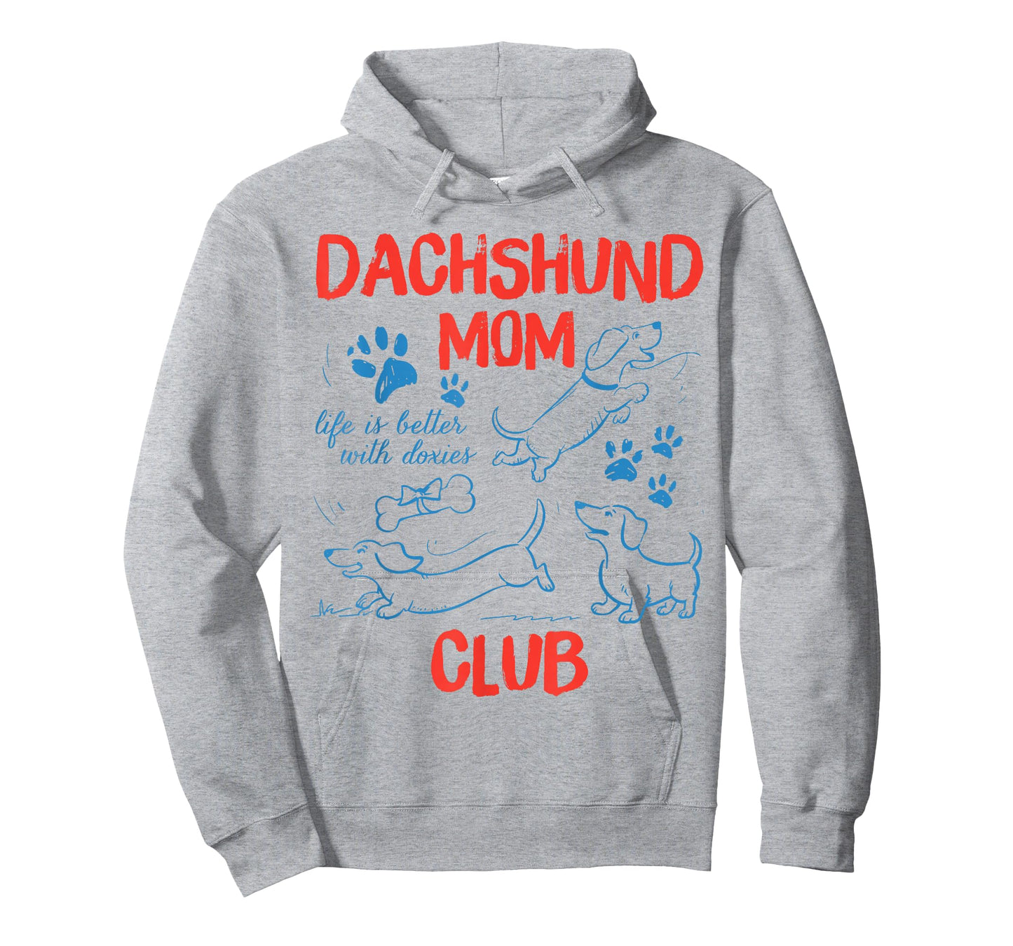 Dachshund Mom Club Life is Better with Dachshund Mothers Day T-Shirt