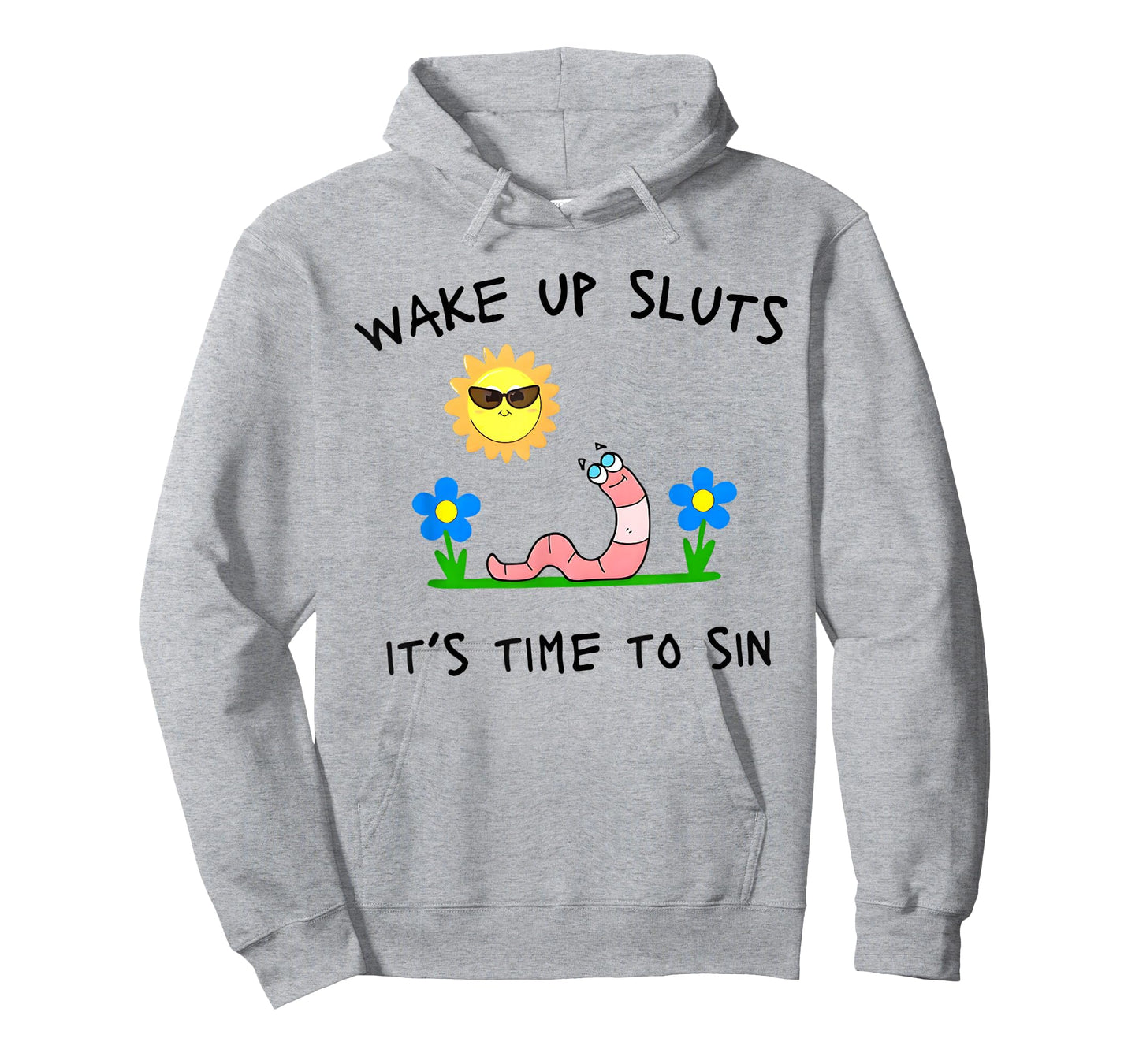 Wake Up Sluts It's Time to Sin Funny Animal Meme T-Shirt