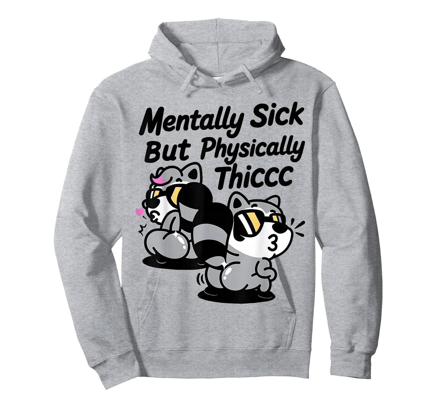Mentally Sick But Physically Thicc Meme T-Shirt