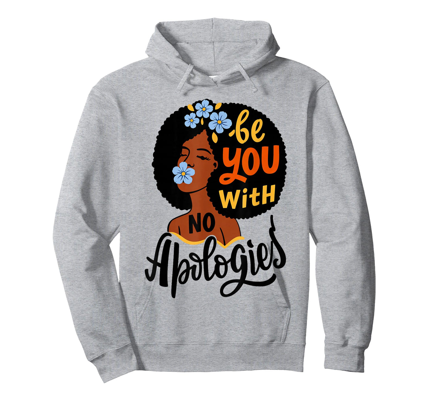 Be You with No Apologies Black Woman Positive Art T-Shirt