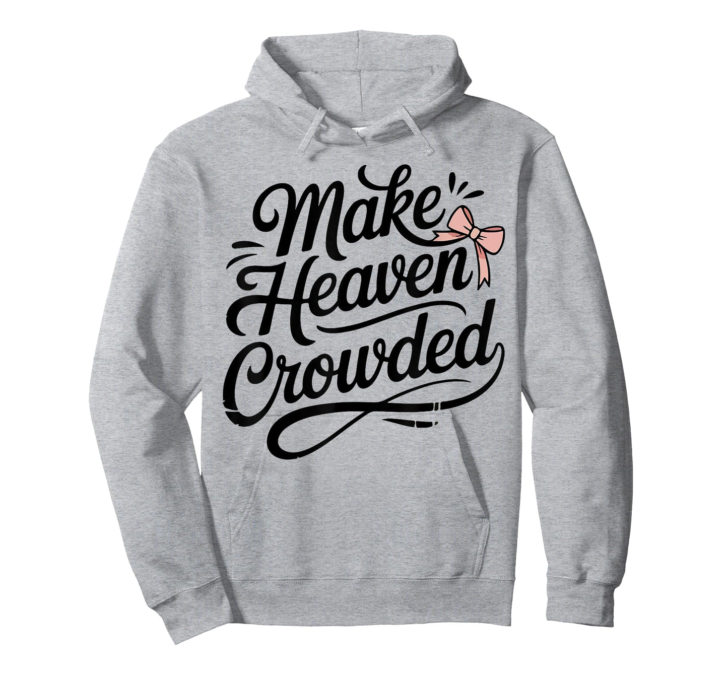 Make Heaven Crowded Bow Christian Girl Teen Cute God Sister T-Shirt