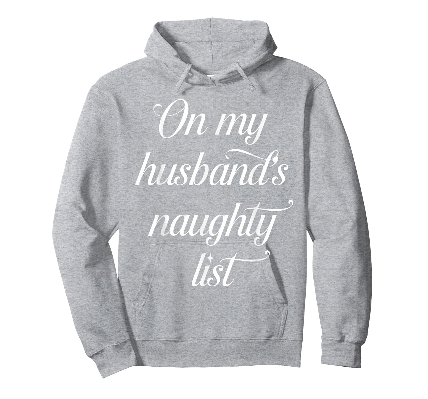 On My Husband's Naughty List Funny Husband Wife Couple Xmas T-Shirt
