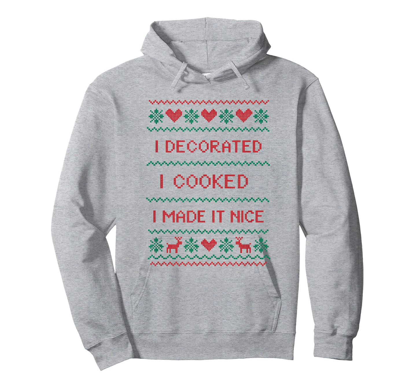 I Decorated I Cooked I Made It Nice Funny Housewives T-Shirt