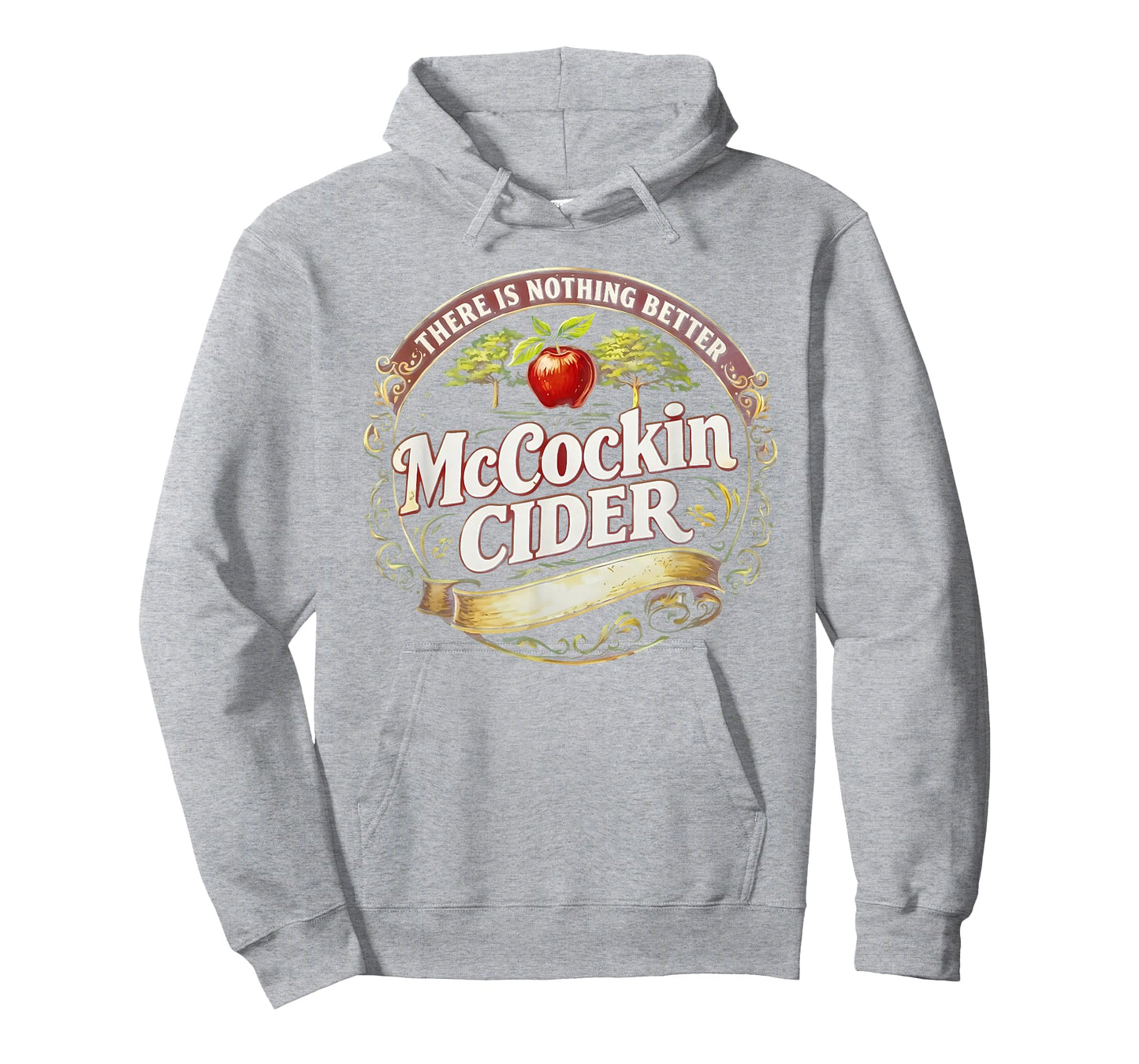 There is Nothing Better McCockin Cider Funny St Patricks Day T-Shirt
