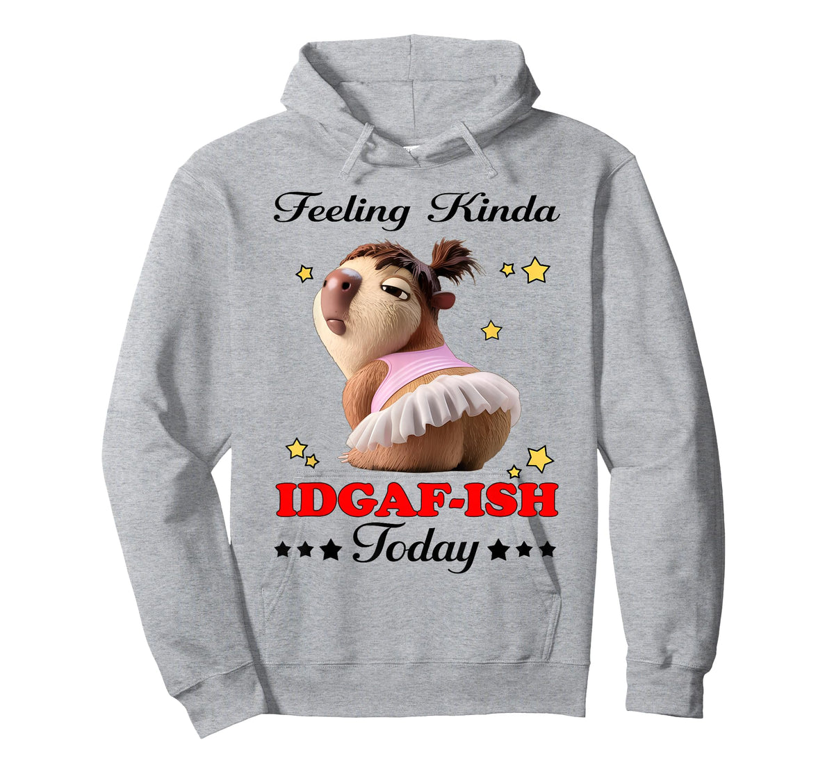 Feeling Kinda IDGAF-ISH Today T-Shirt