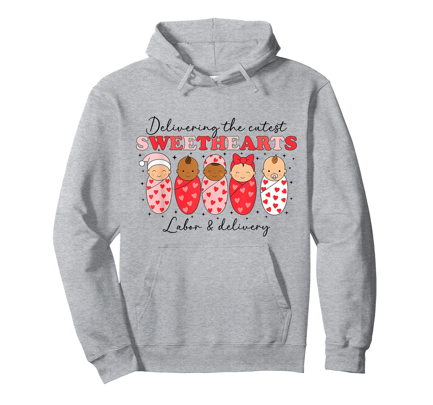 Delivering The Cutest Sweethearts Labor & Delivery Valentine T-Shirt
