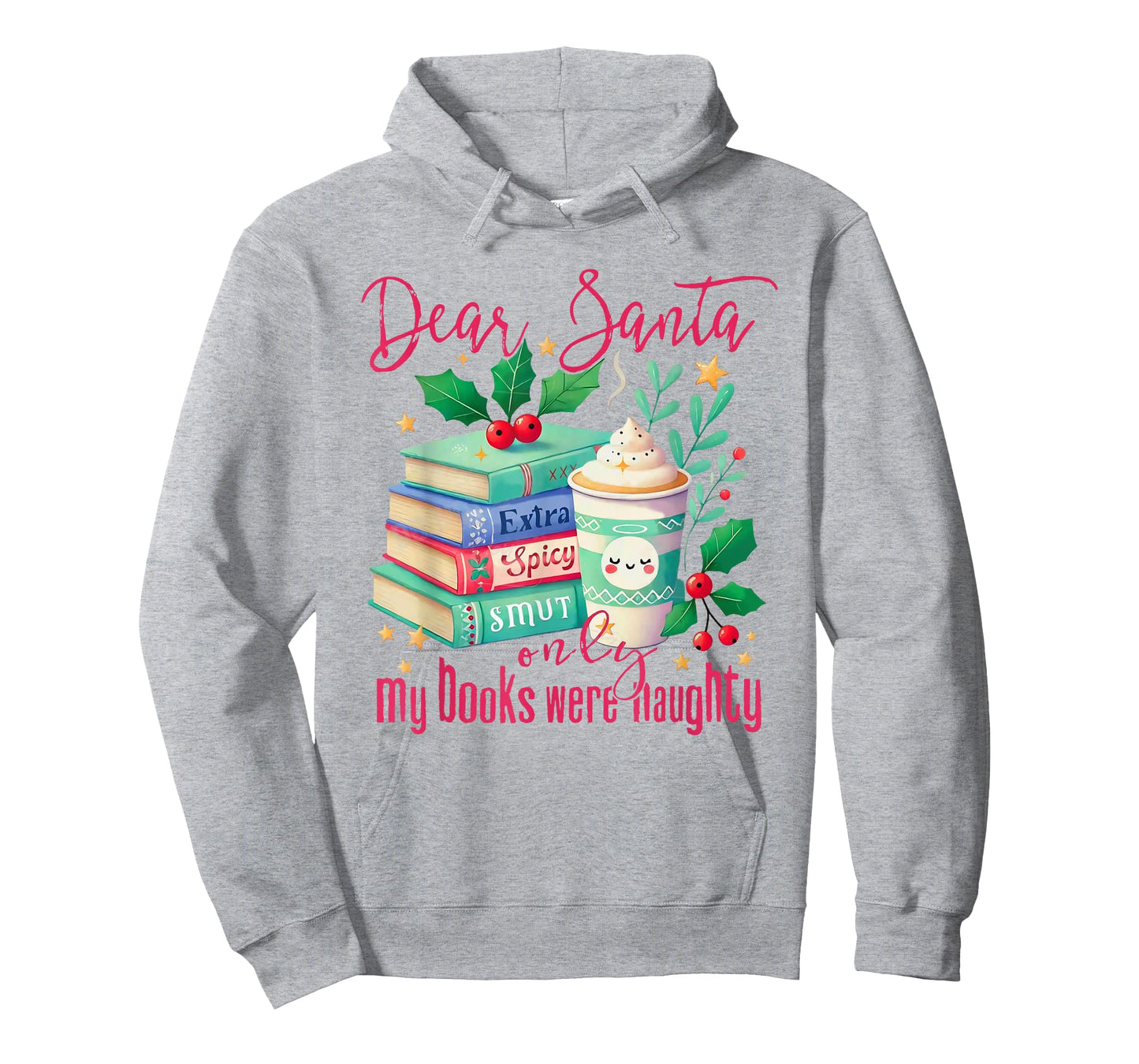 Dear Santa Only My Books were Naughty Funny Books Christmas T-Shirt