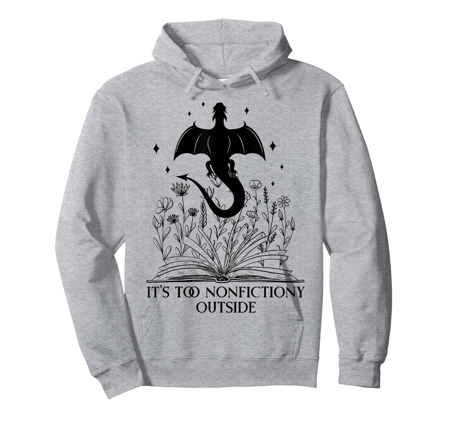 It's Too Nonfictiony Outside Book Dragon Reading Fantasy Era T-Shirt