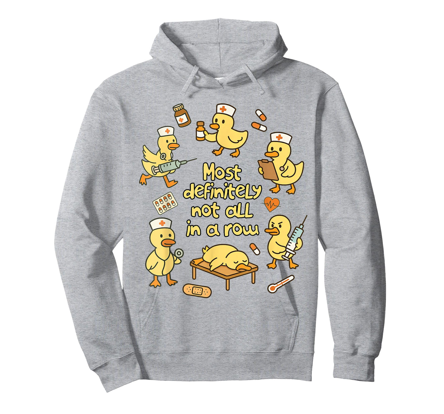 Nurse Life Nursing Duck Most Definitely Not All in A Row T-Shirt