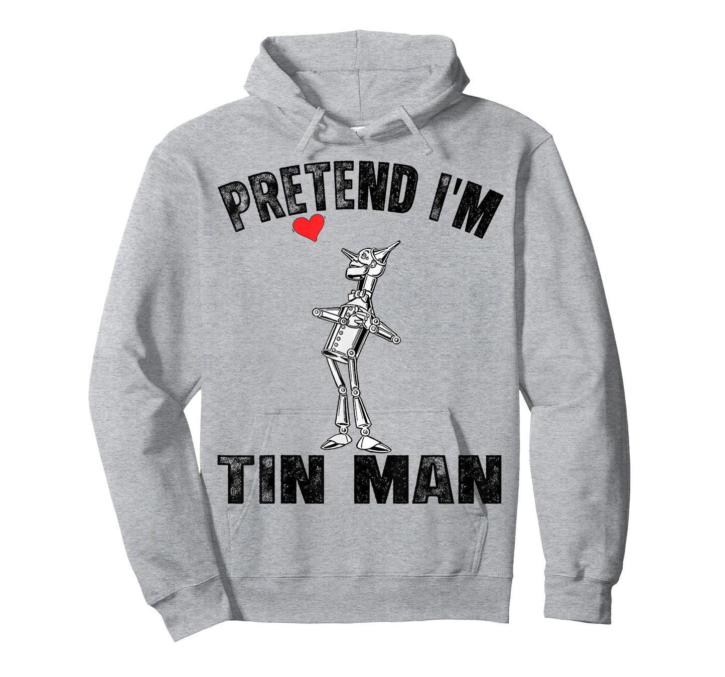 Pretend I'm A Tin Man Costume Lazy Easy Funny Halloween T-Shirt