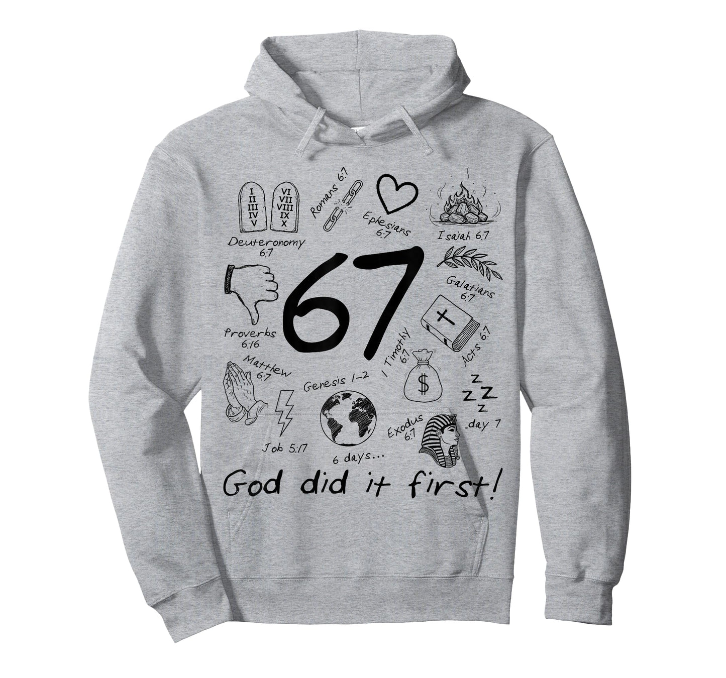 God Did It First 67 Six Seven Meme Jesus Christian Bible T-Shirt