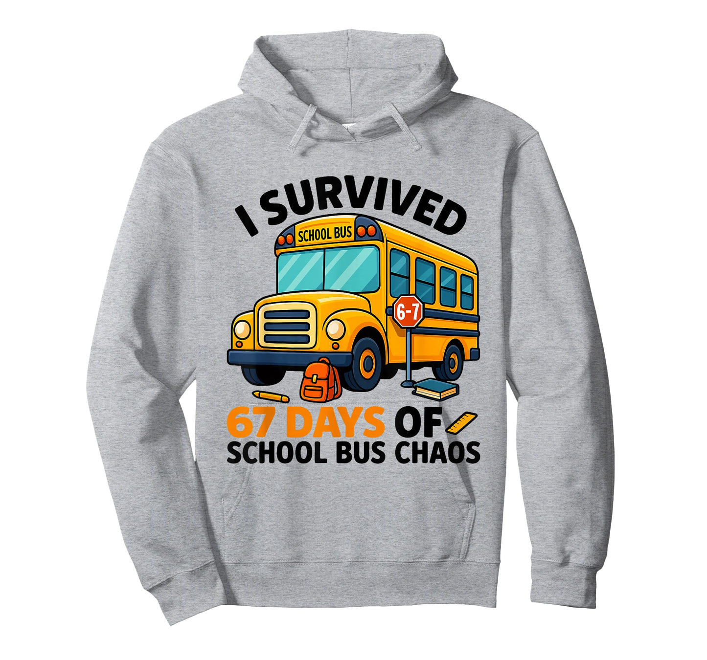 Funny 67 Days School Bus Driver Six Seven Meme for Men Women T-Shirt