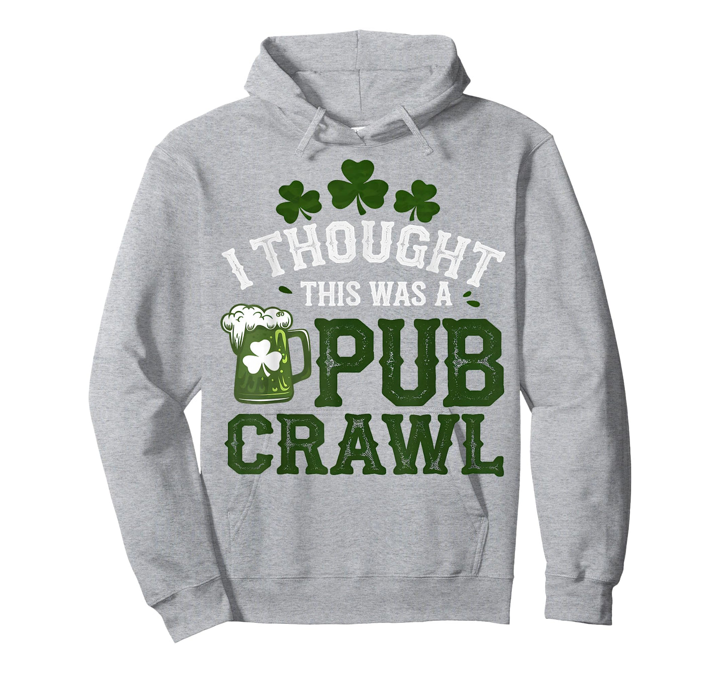 I Thought This was A Pub Crawl Funny St Patricks Day Run T-Shirt