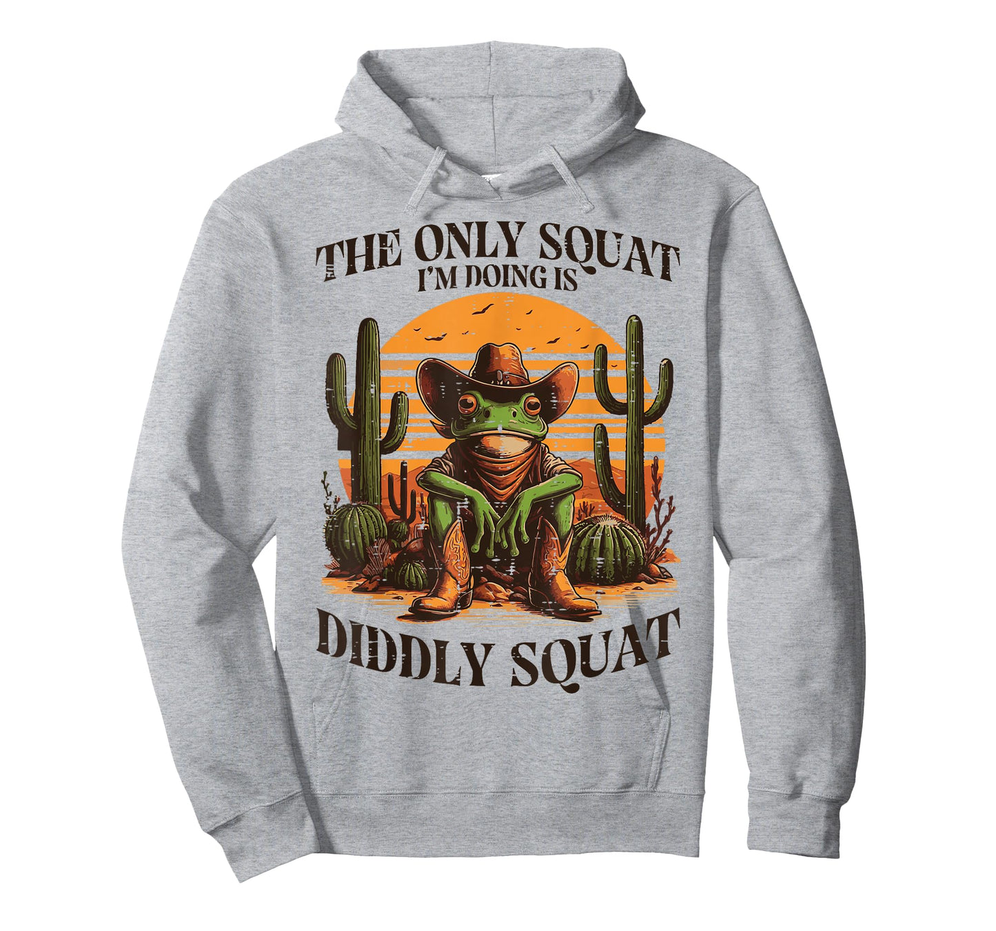 Only Squat Im Trying Diddly Frog Funny Saying Men Women Kids T-Shirt