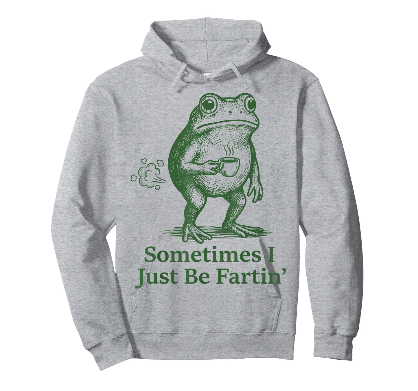 Funny Farting Frog Fart Joke Sometimes I Just Be Fartin’ T-Shirt