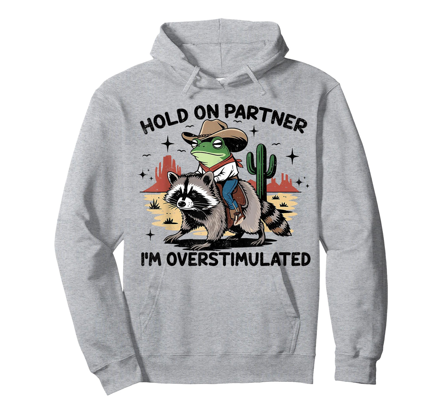 Hold On Partner I'm Overstimulated Cowboy Frog Vintage T-Shirt