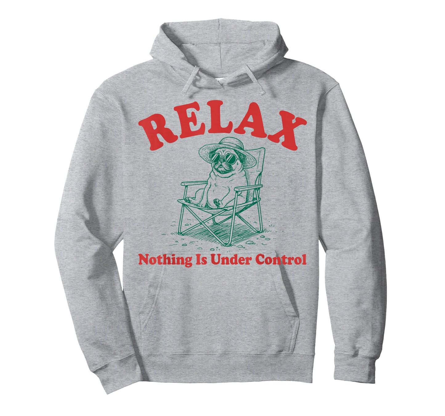 Relax Nothing is Under Control Vintage Funny Chill Pug Lover T-Shirt