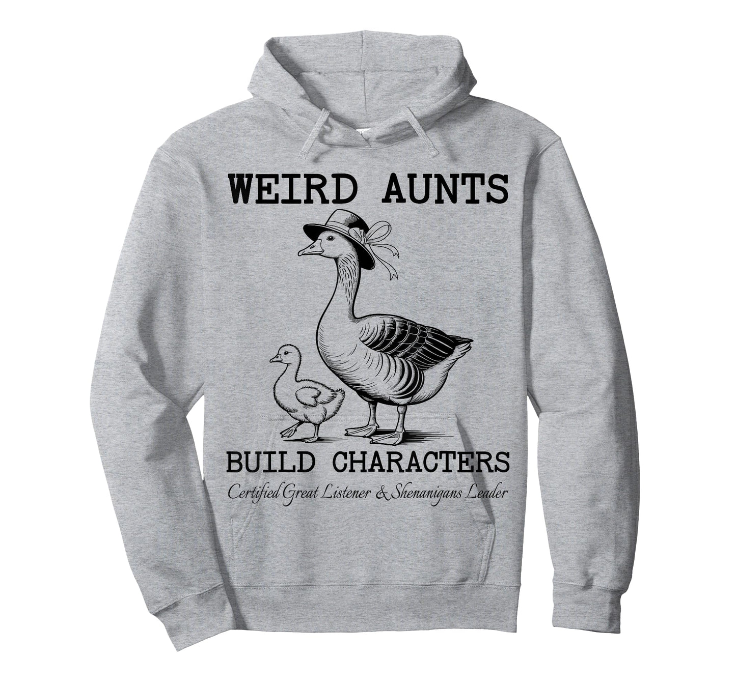 Funny Weird Aunts Build Characters Goose for Favorite Auntie T-Shirt