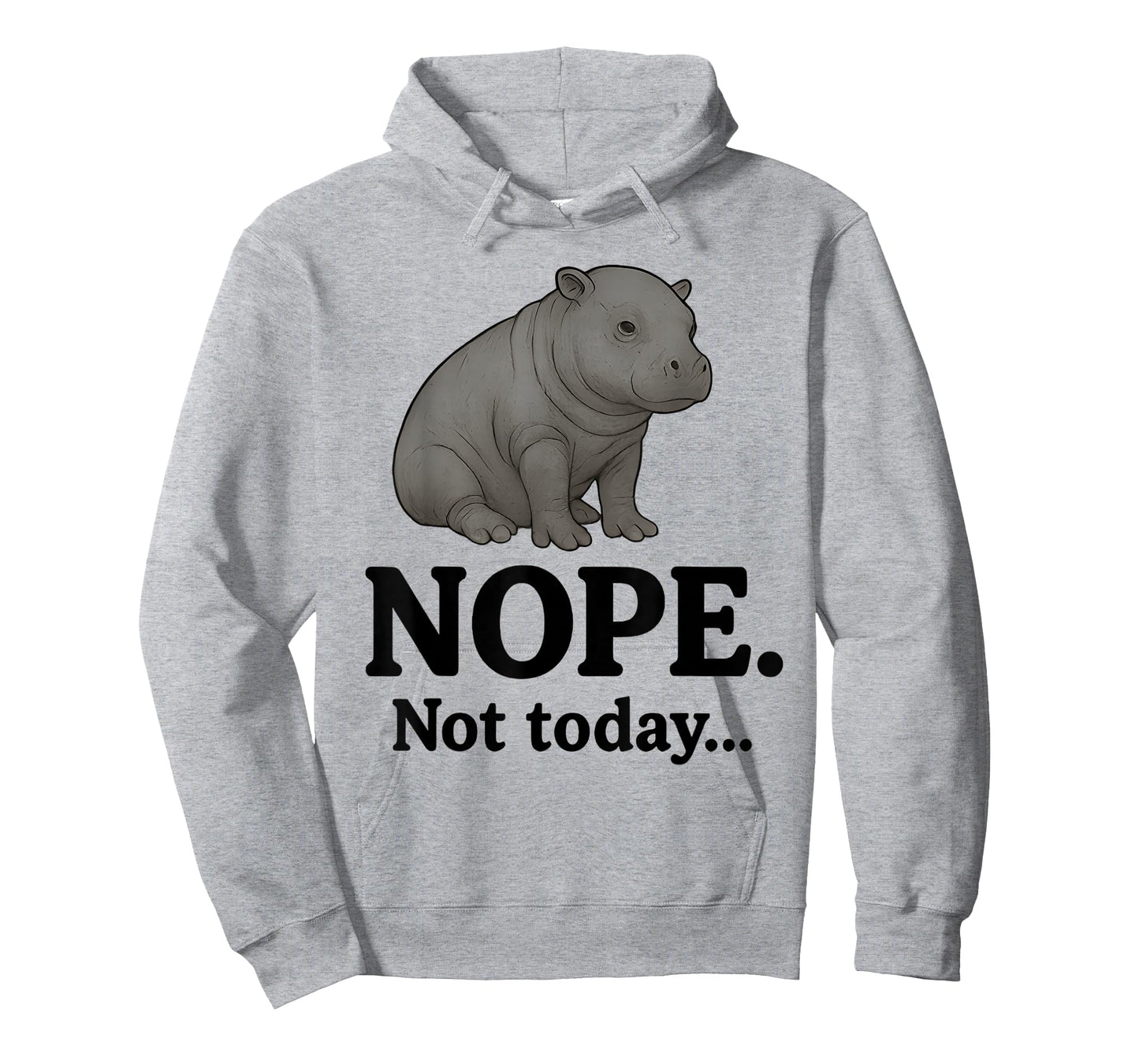 Nope Not Today Cute Mars The Hippo Funny Lazy Quote T-Shirt