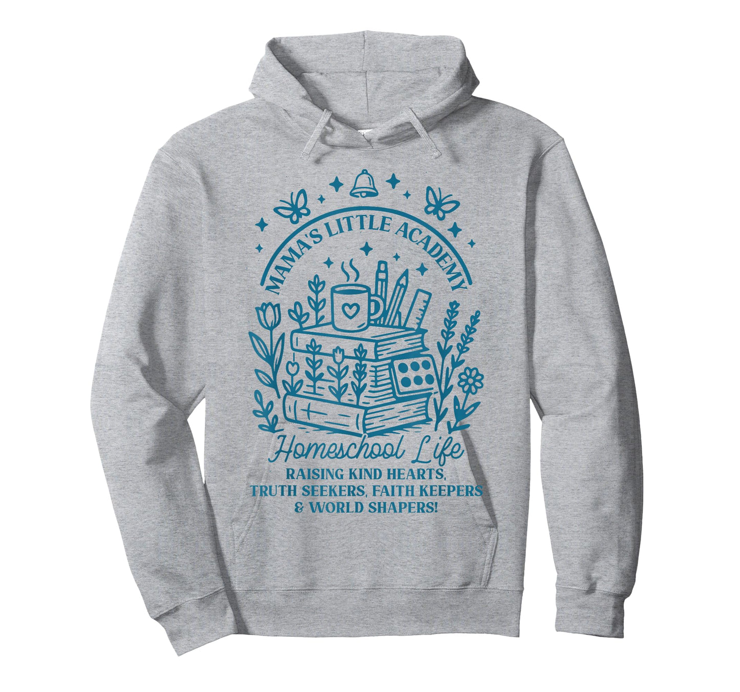 Mama’s Little Academy Homeschool Life Faith Family Quote T-Shirt