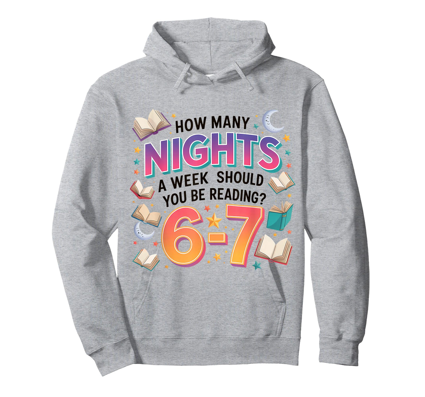 How Many Nights A Week Should You Be Reading 6–7 T-Shirt