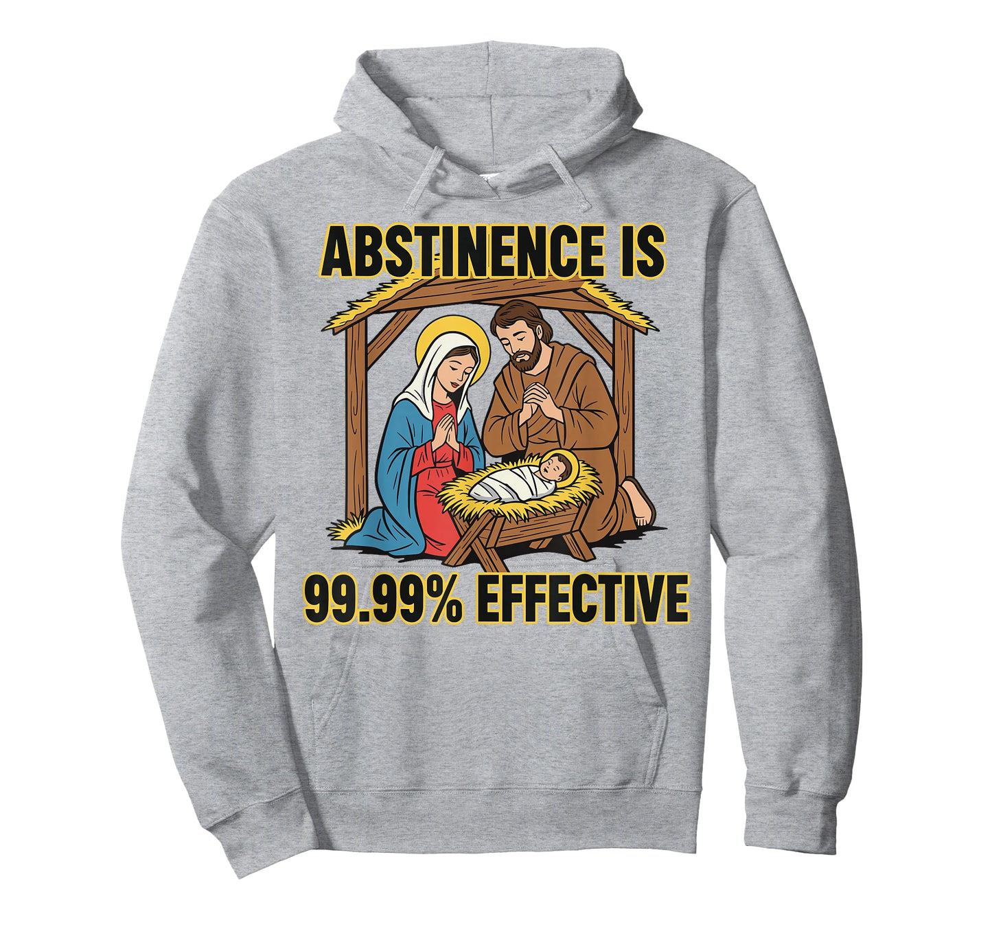 Abstinence Christmas is 99 99 Effective Nativity Religious T-Shirt