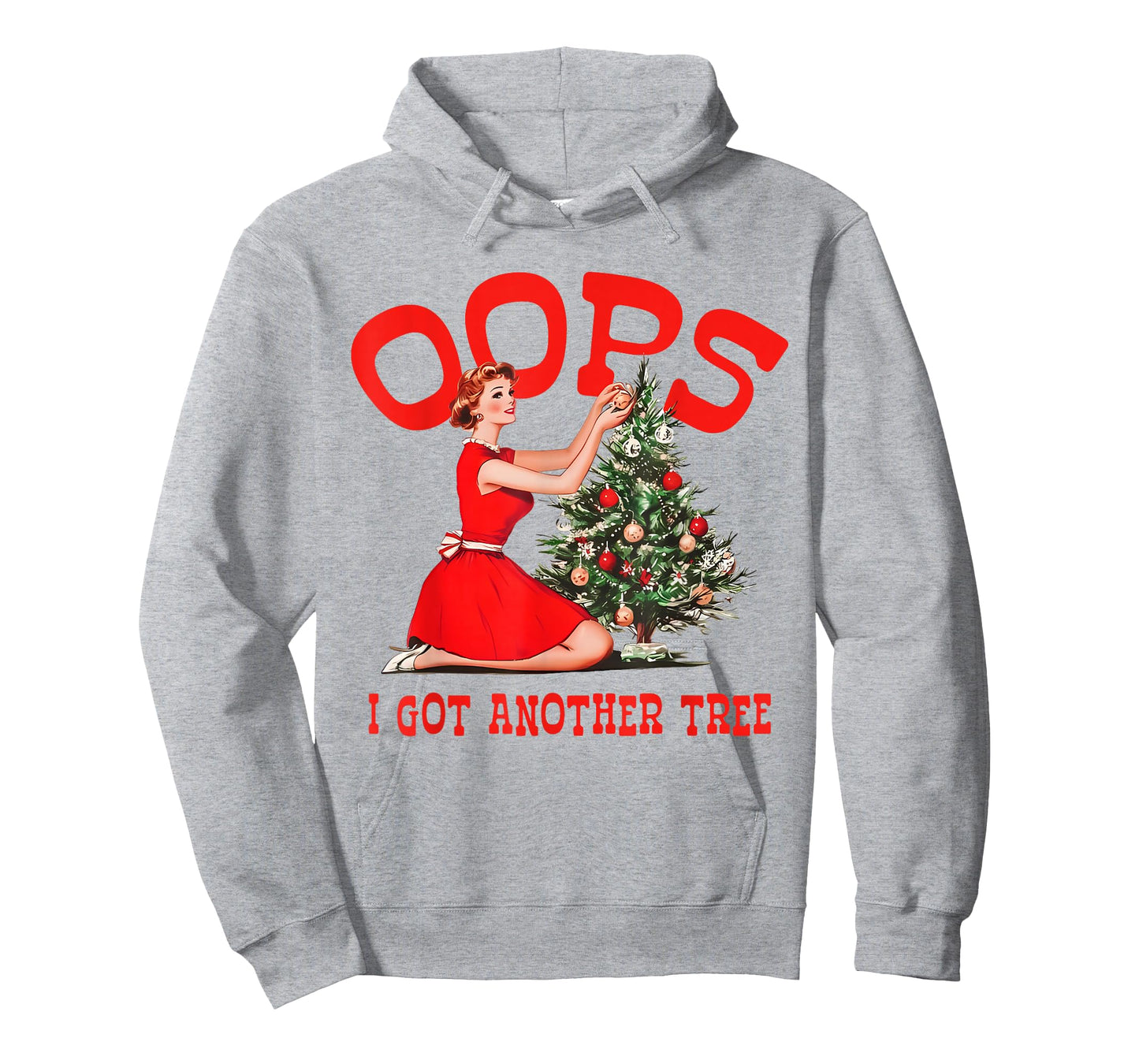 Oops I Got Another Tree Christmas Holliday Vintage Girl T-Shirt