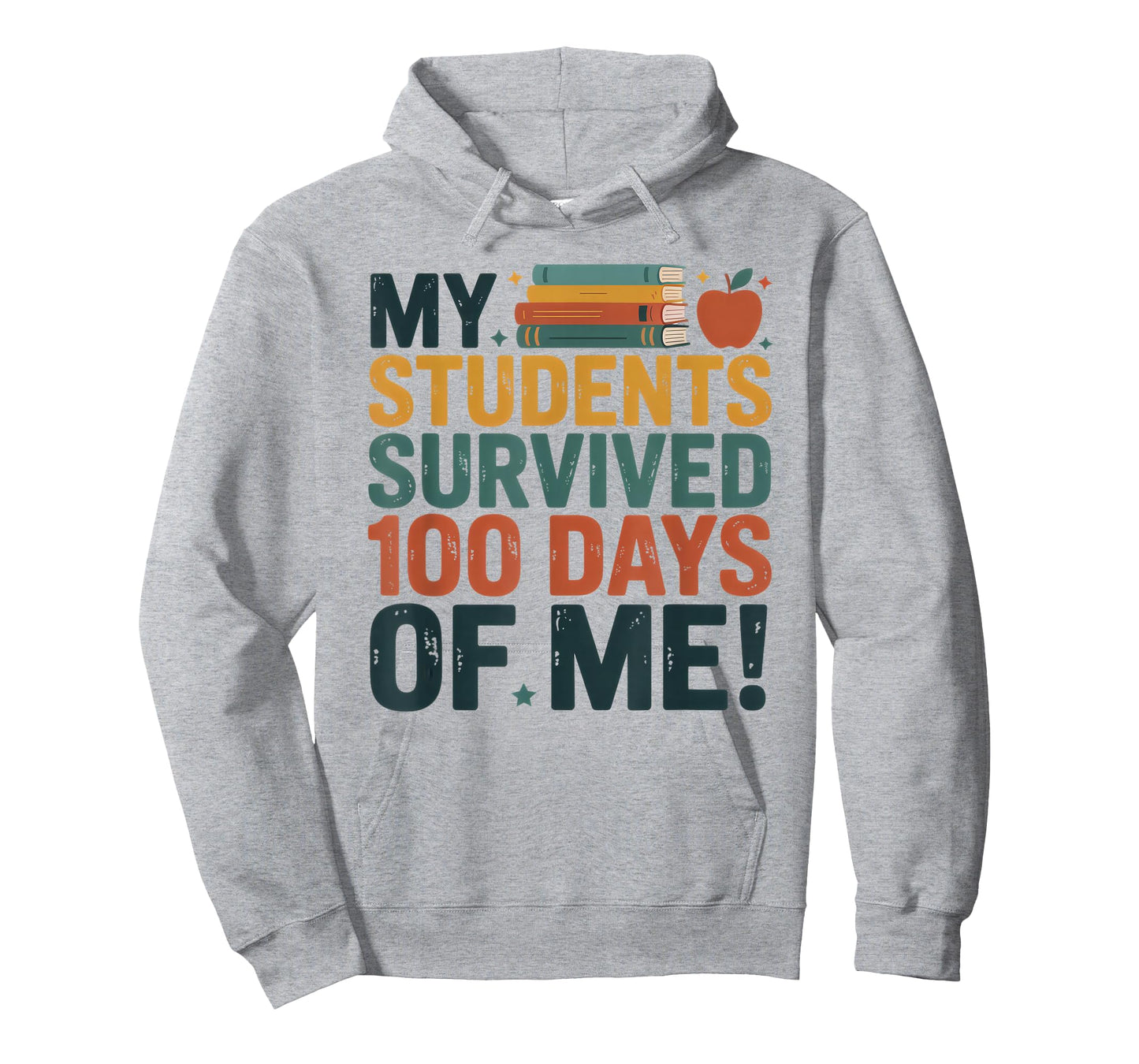My Students Survived 100 Days of Me Teacher Funny T-Shirt