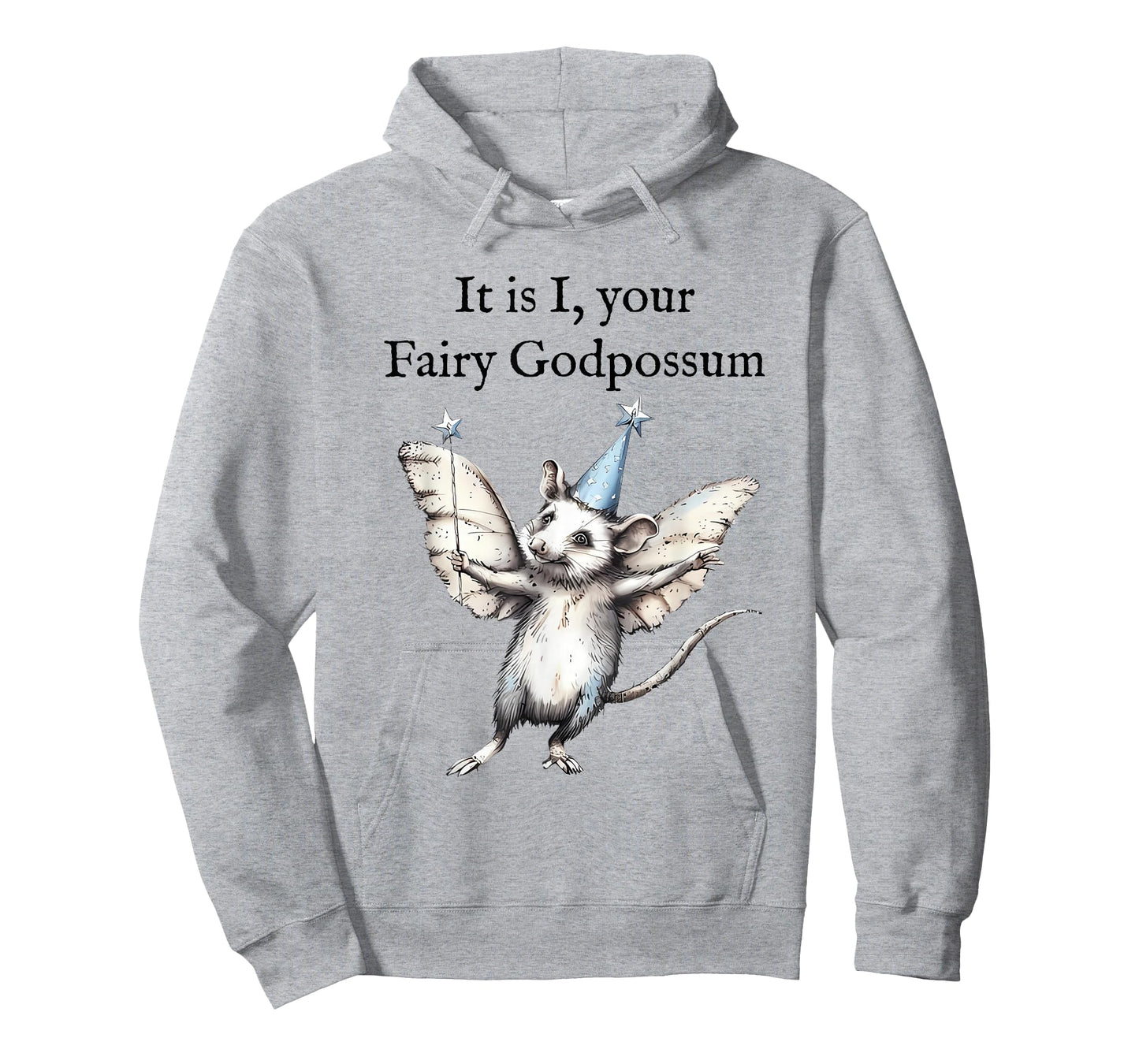 It is I Your Fairy Godpossum Funny Whimsical Possum Lovers T-Shirt