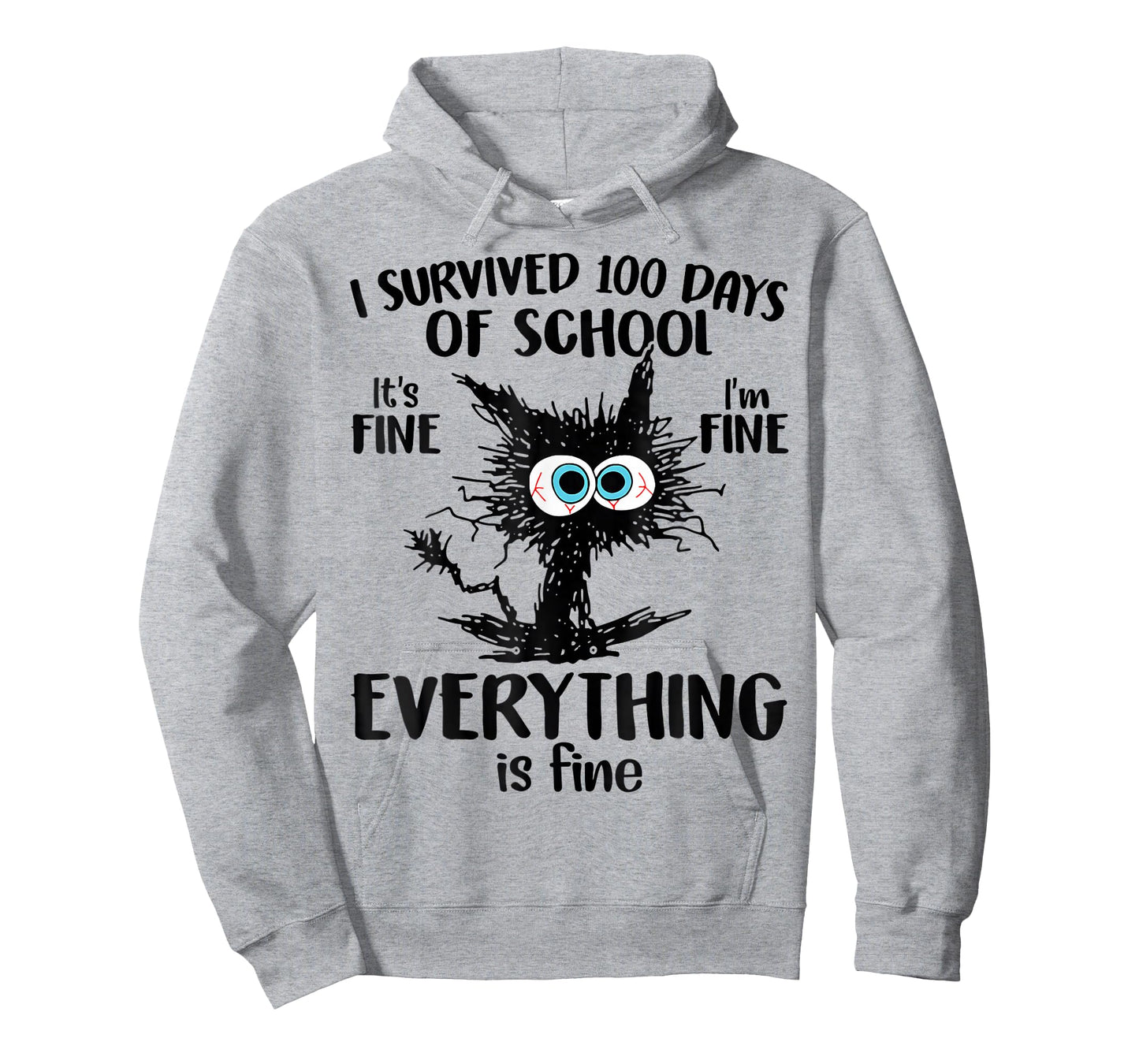 I Survived 100 Days of School It's Fine Everything is Fine T-Shirt
