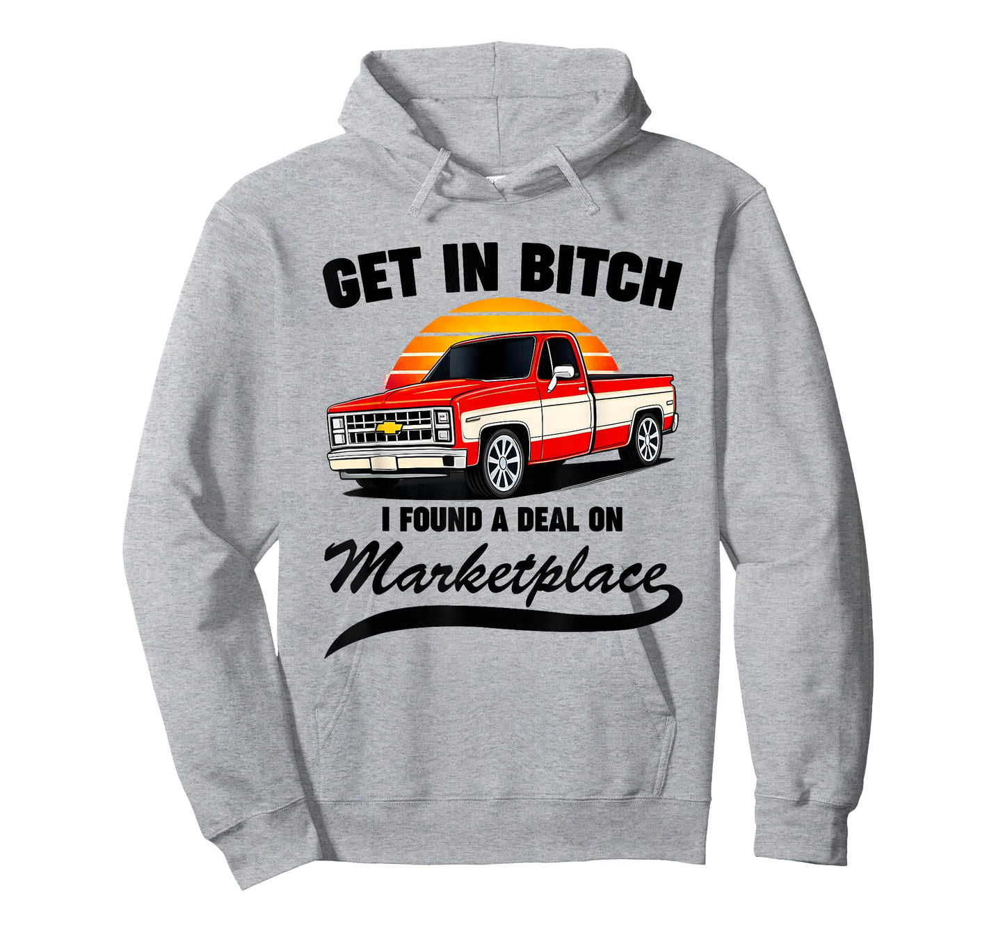 Get in Bitch I Found A Deal On Marketplace Meme Funny T-Shirt