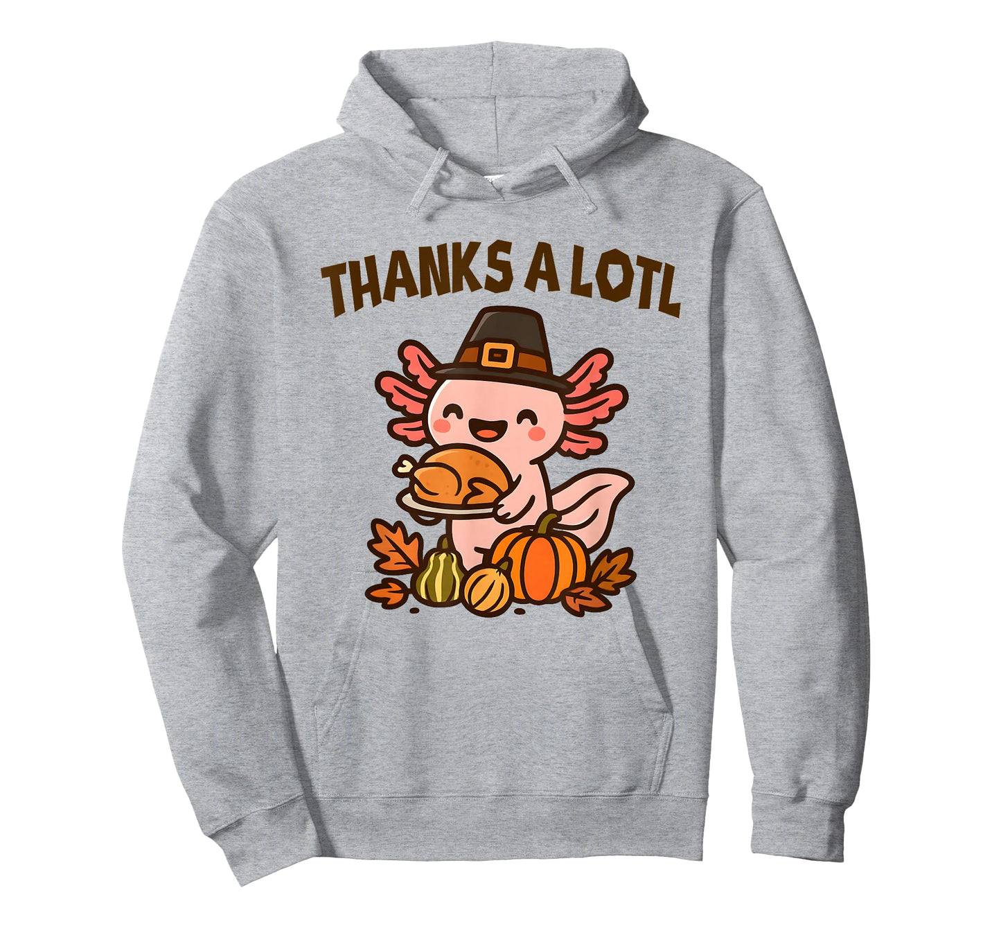 Thanksgiving Axolotl Thanks-alotl Funny T-Shirt