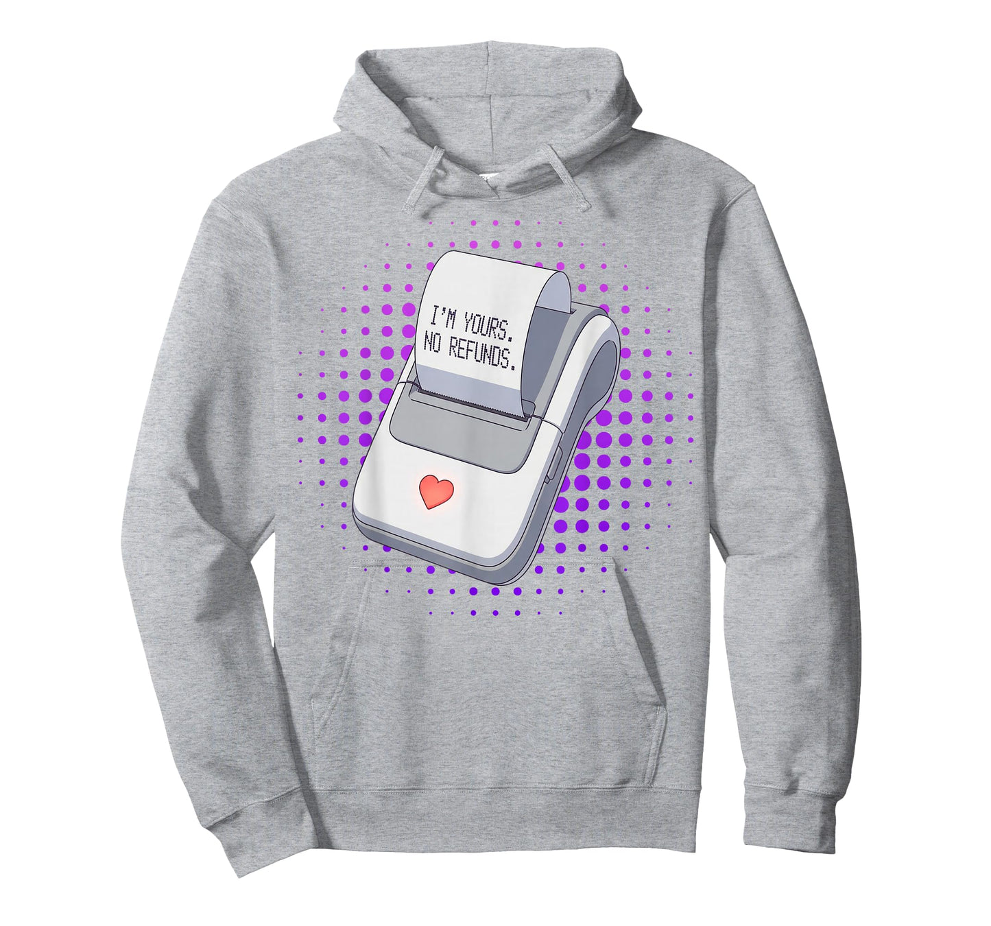 I'm Yours No Returns Love Receipt Cute Funny Valentine T-Shirt