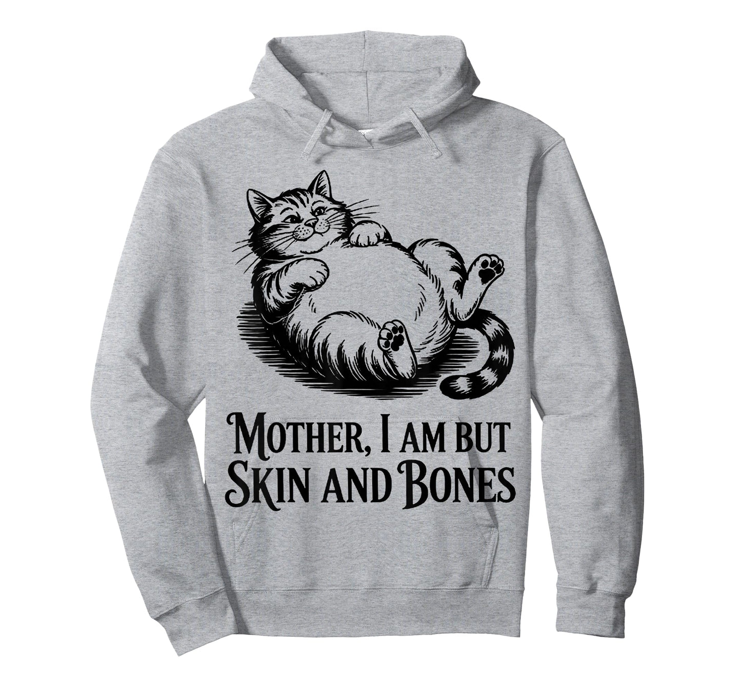 Cat Mother I Am But Skin and Bones T-Shirt