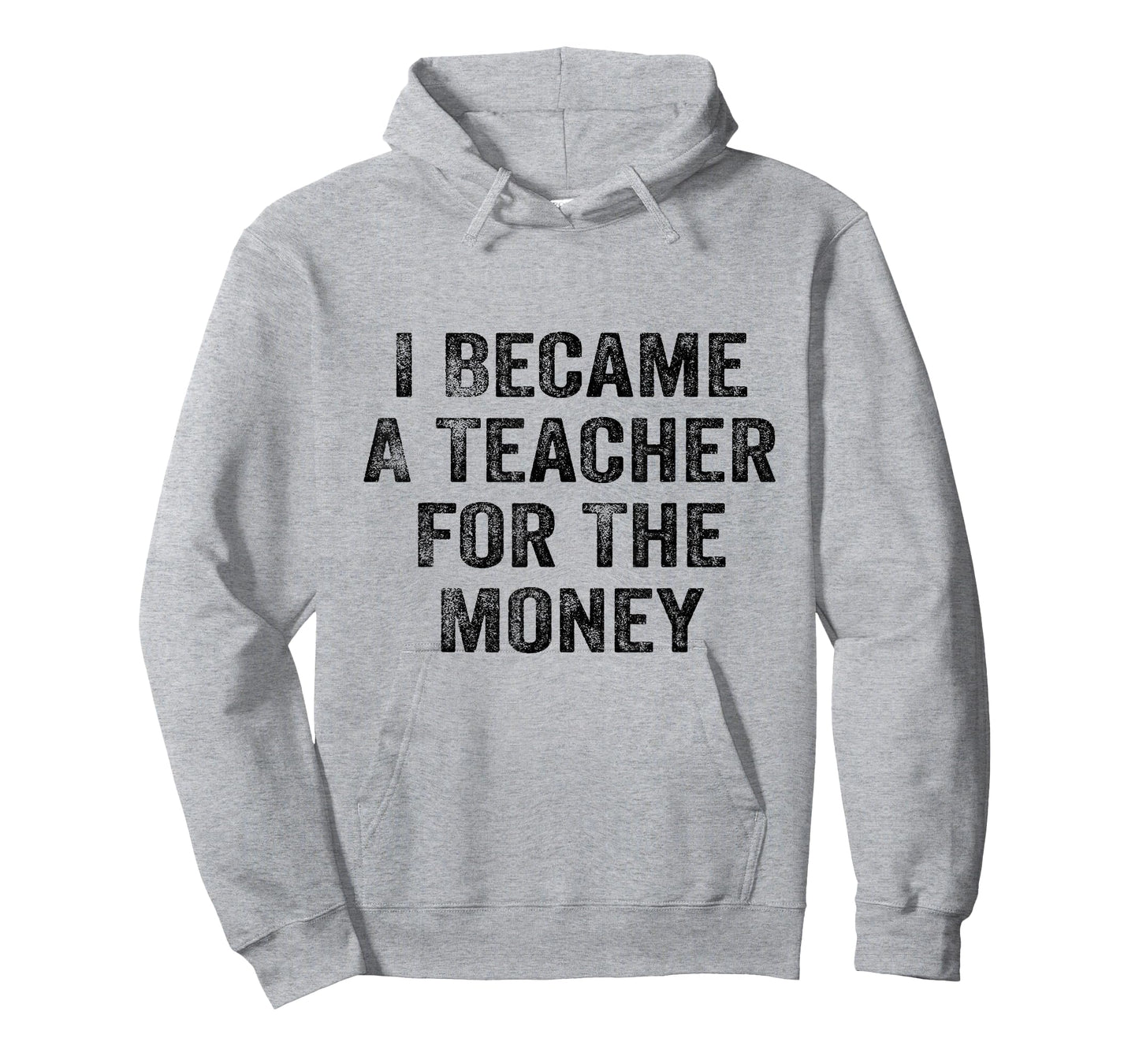 Funny I Became A Teacher for The Money White Lie Party T-Shirt