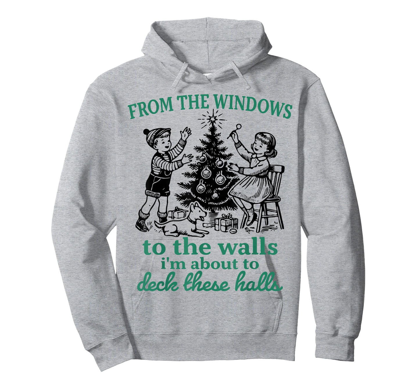 from The Windows to The Walls Funny Christmas Tree Saying T-Shirt