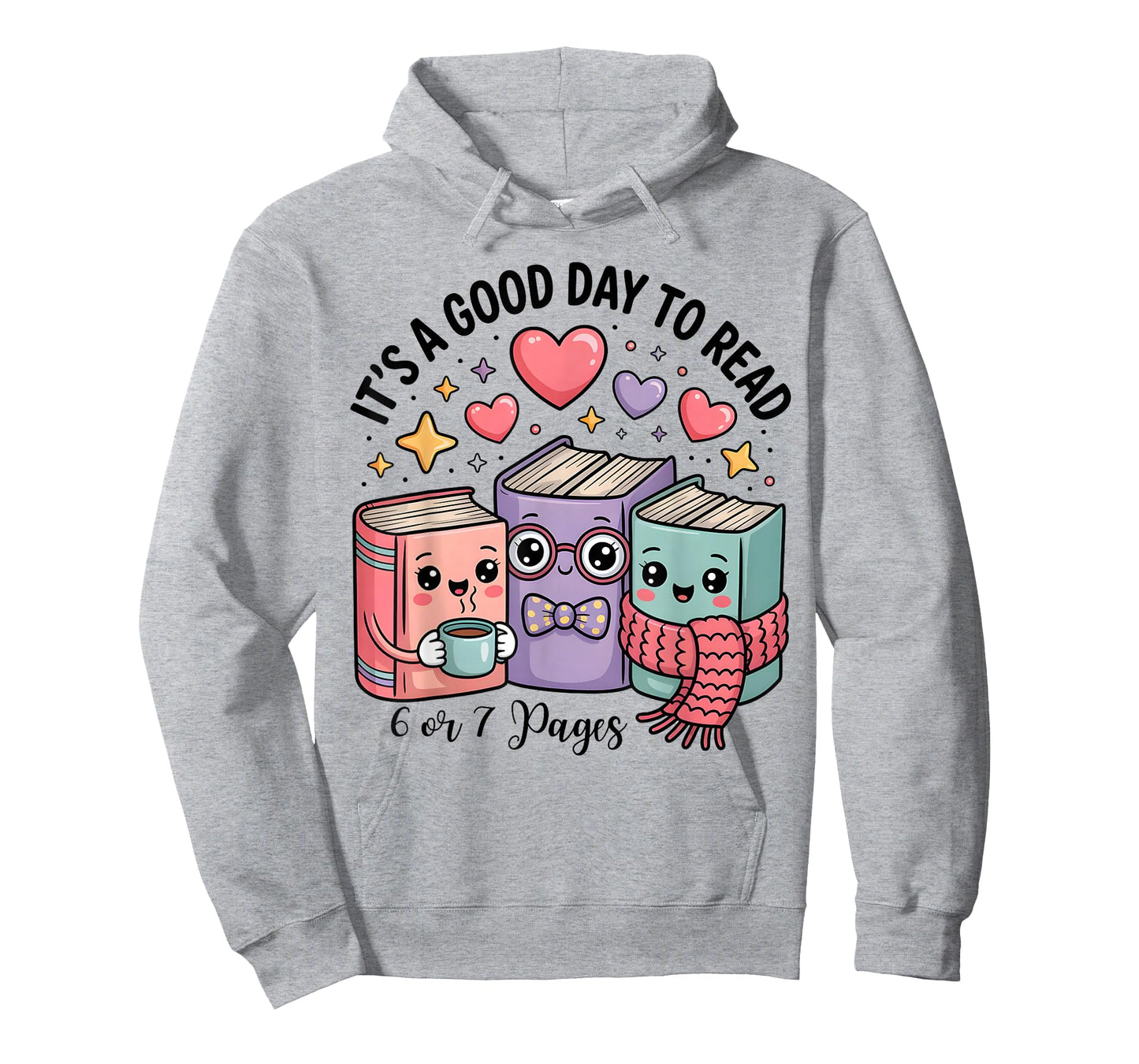 Funny It's a Good Day to Read 6 or 7 Pages Book Lover 6-7 T-Shirt