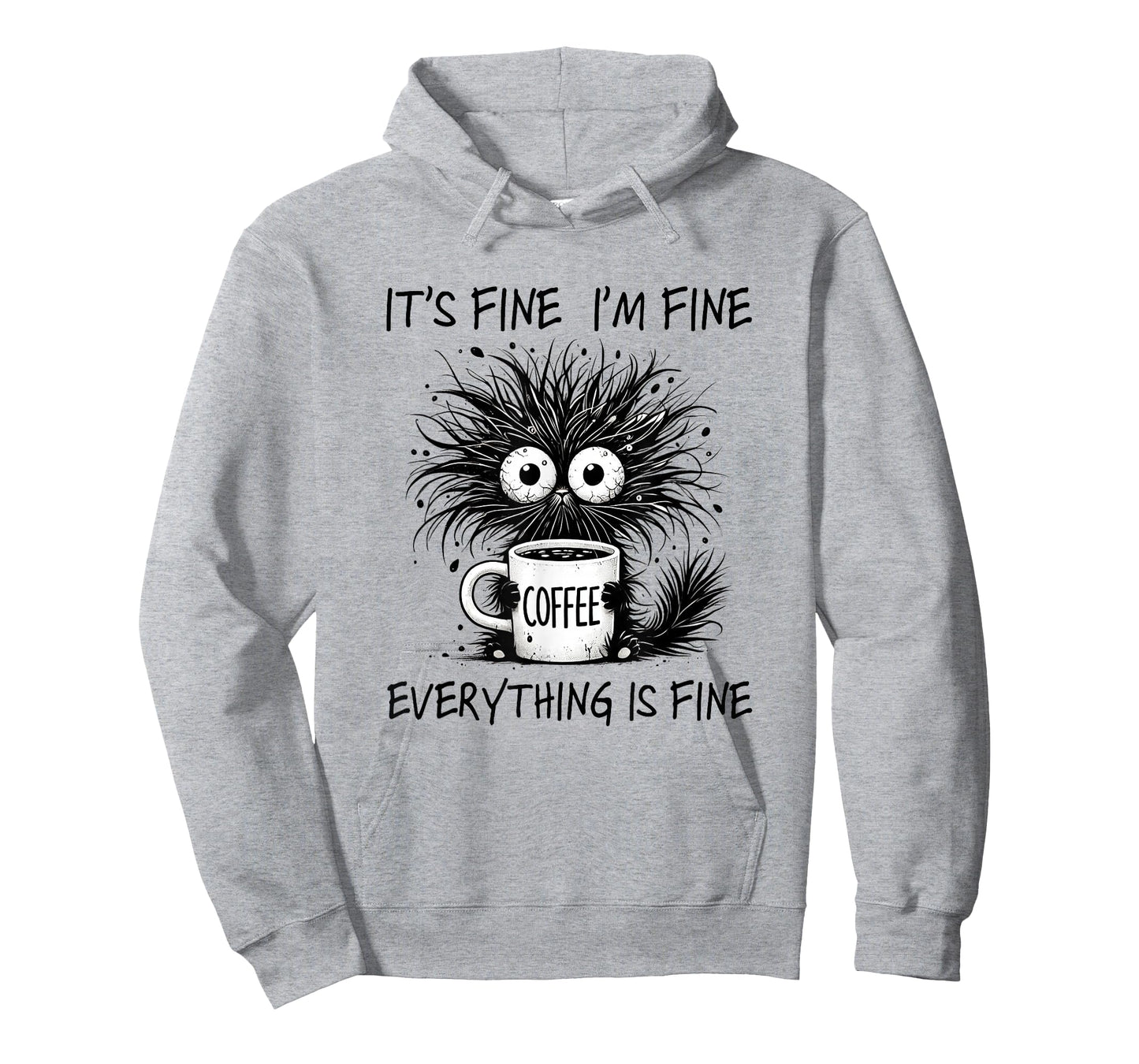 It´s Fine I´m Fine Everything is Fine Cat Funny Coffee T-Shirt