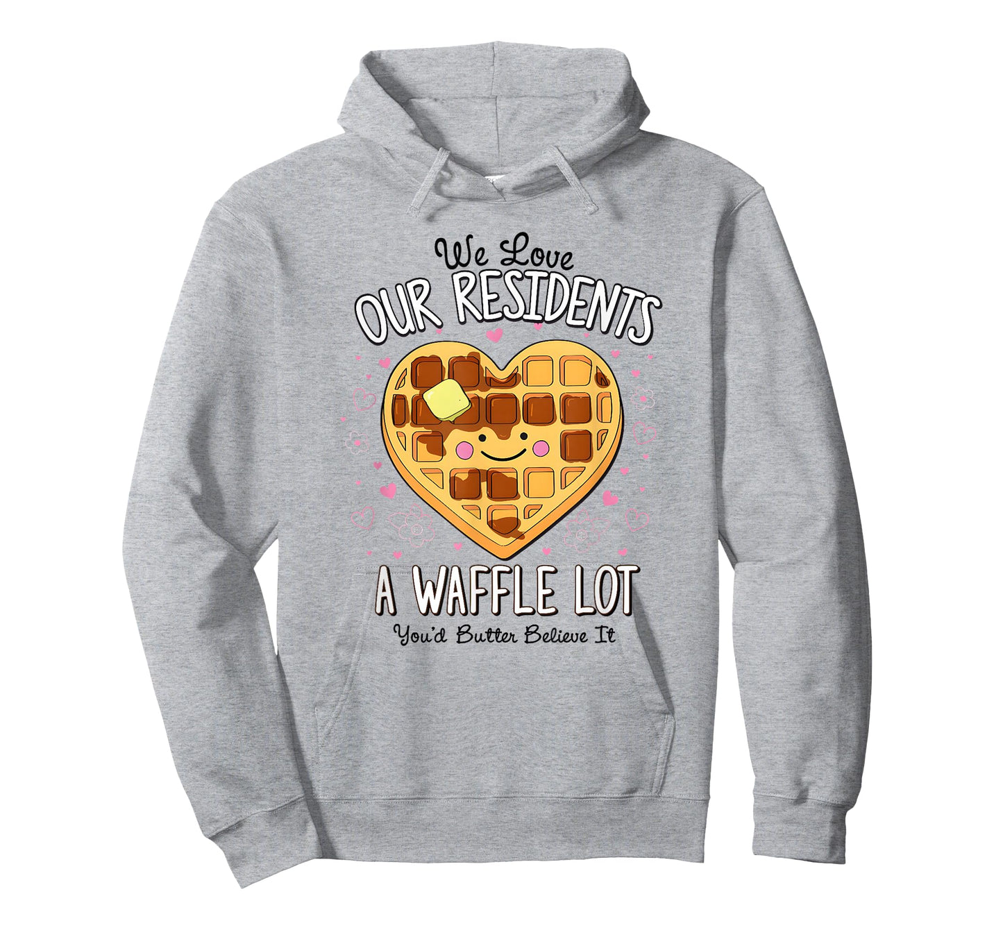 We Love Our Residents A Waffle Lot Valentines Nursing Home T-Shirt