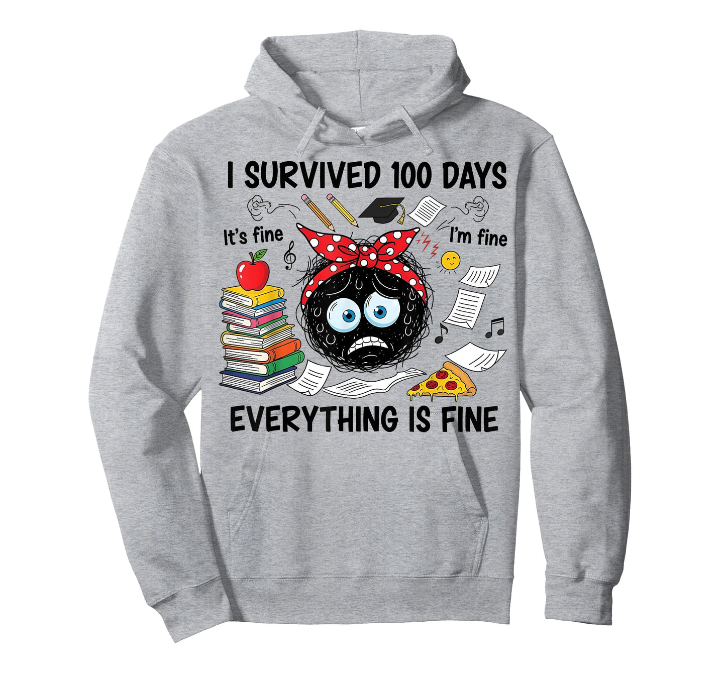 I Survived 100 Days of School It's Fine I'm Fine 100th Day T-Shirt