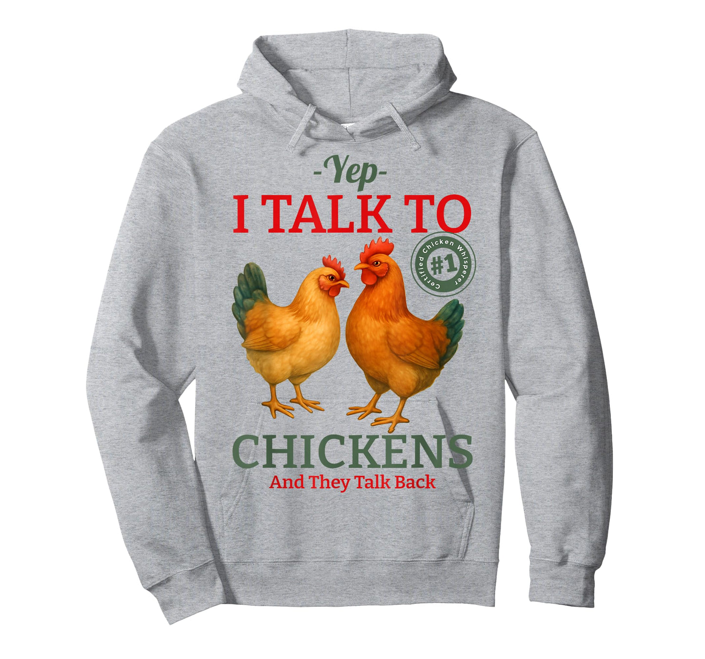 Yep I Talk to Chickens T-Shirt