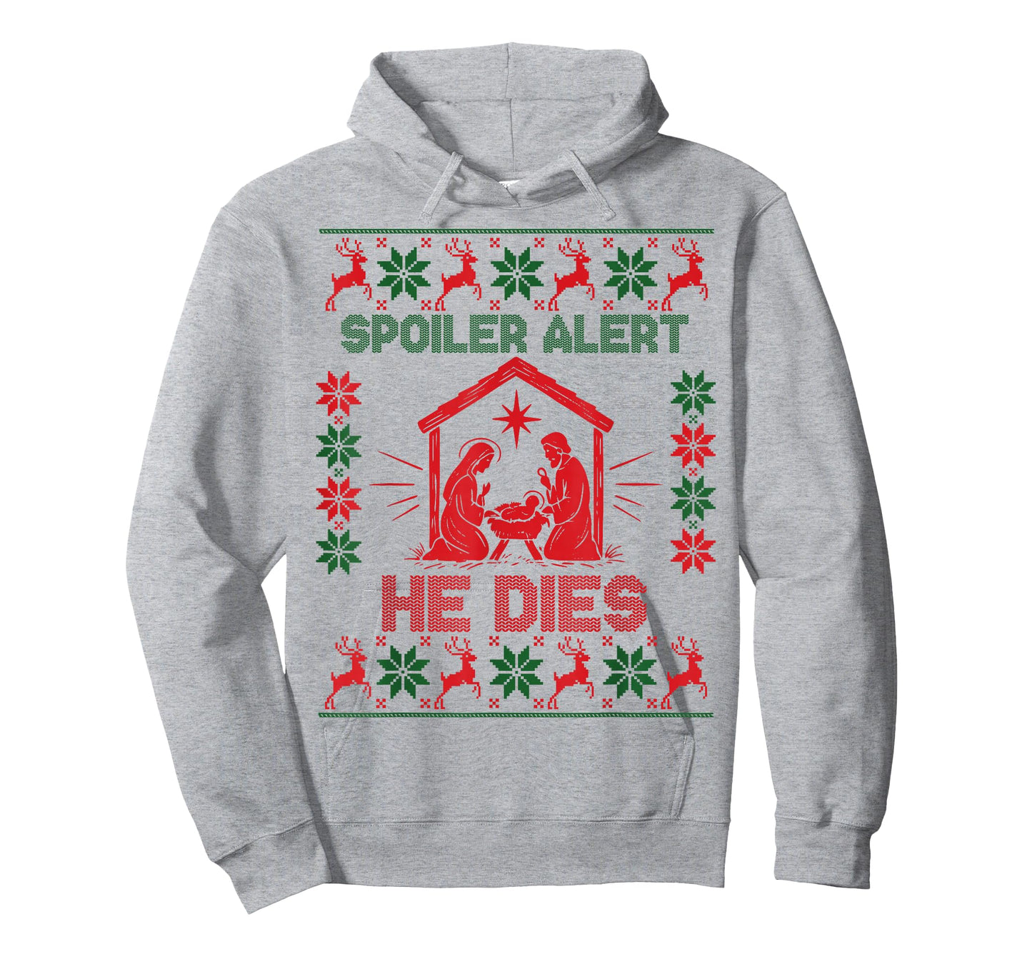 Spoiler Alert He Dies Jesus Nativity Scene Ugly Christmas T-Shirt
