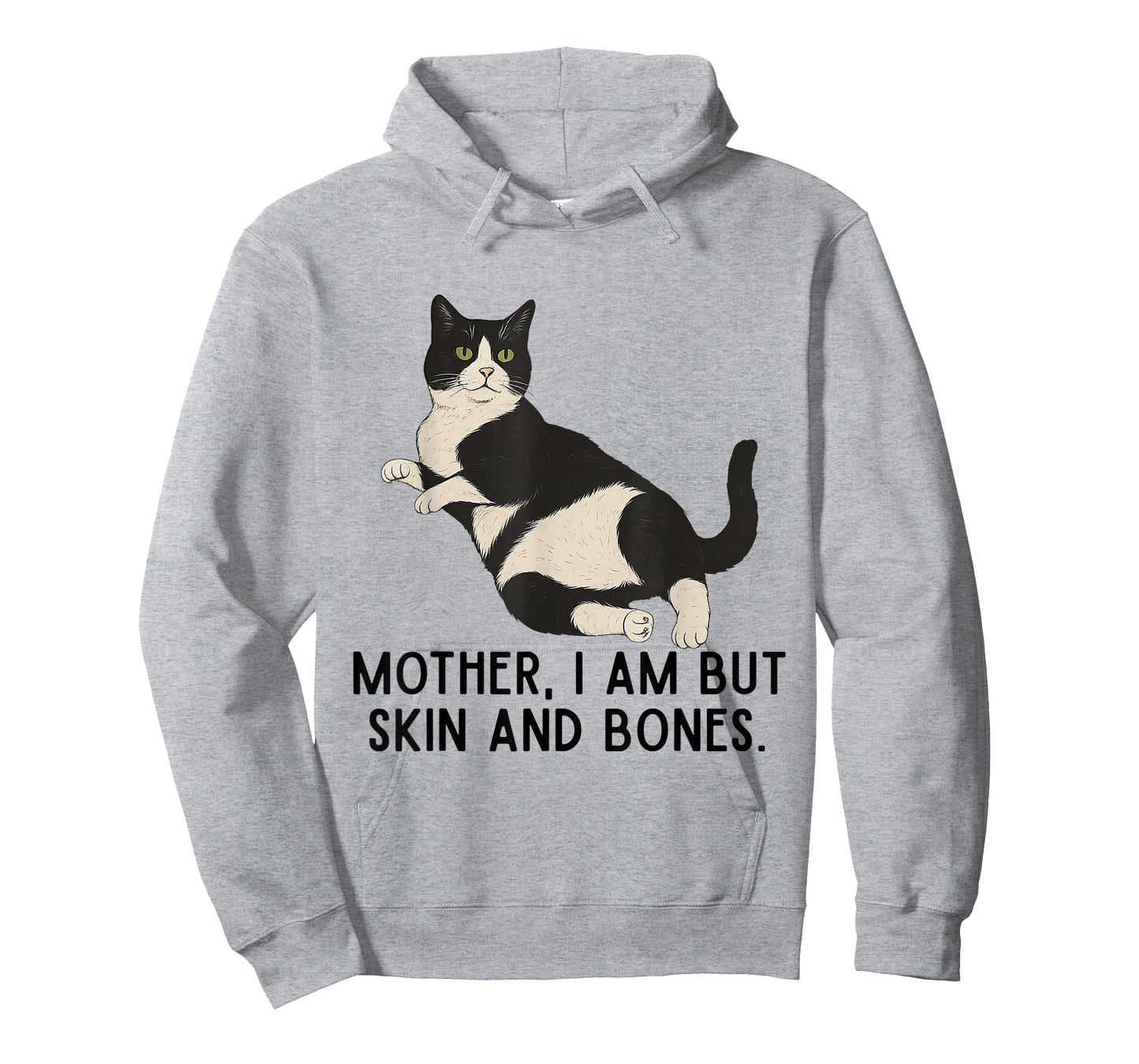 Mother, I Am But Skin and Bones Funny Tuxedo Cat T-Shirt